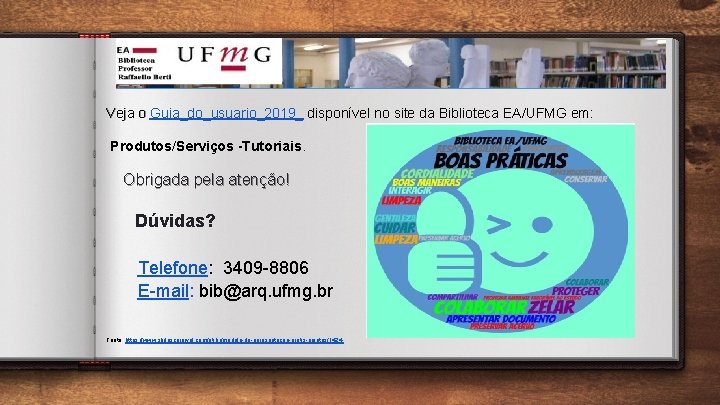 Veja o Guia_do_usuario_2019_ disponível no site da Biblioteca EA/UFMG em: Veja o Produtos/Serviços -Tutoriais.