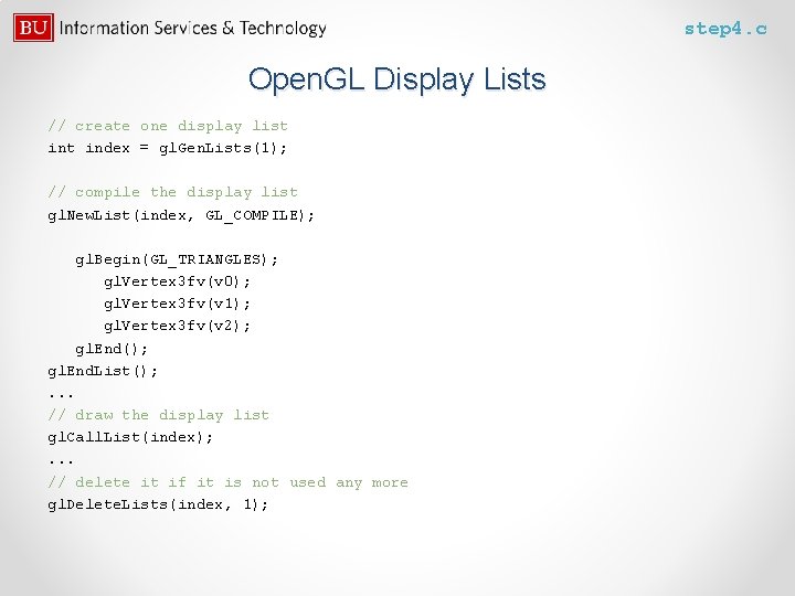 step 4. c Open. GL Display Lists // create one display list index =