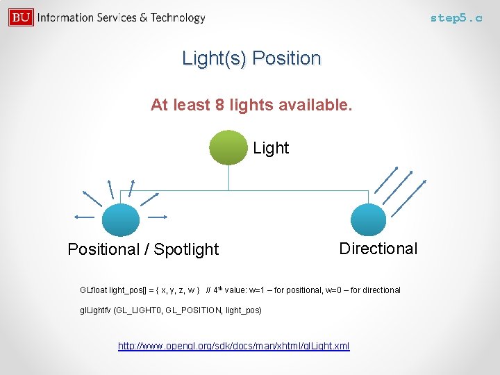 step 5. c Light(s) Position At least 8 lights available. Light Positional / Spotlight