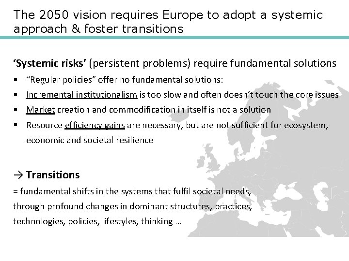 The 2050 vision requires Europe to adopt a systemic approach & foster transitions ‘Systemic