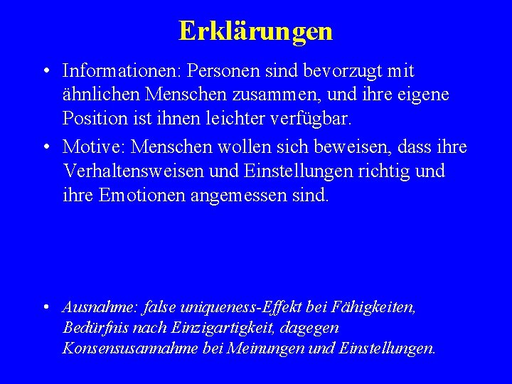 Erklärungen • Informationen: Personen sind bevorzugt mit ähnlichen Menschen zusammen, und ihre eigene Position