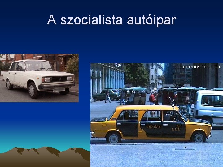 A szocialista autóipar 