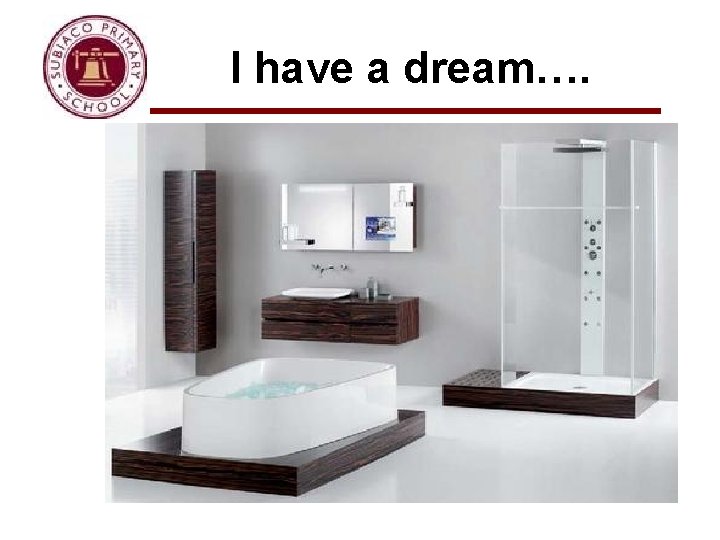 I have a dream…. 