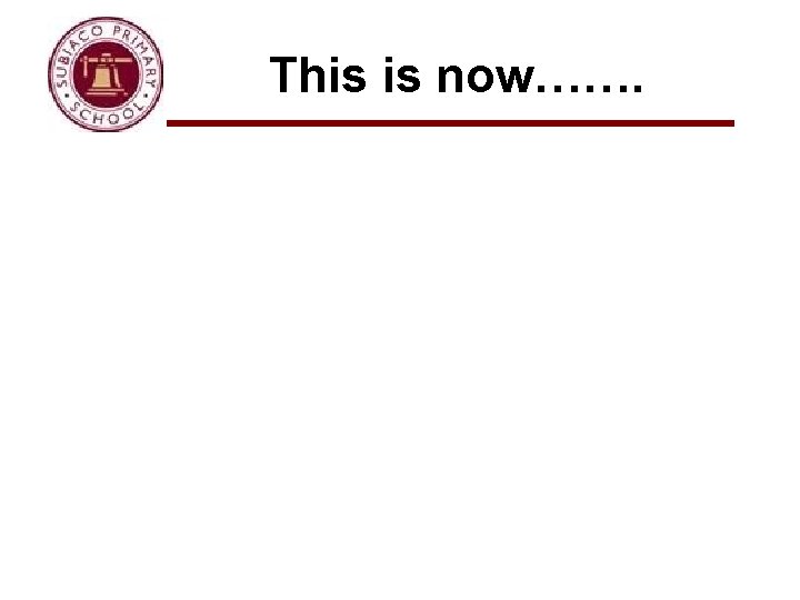 This is now……. 