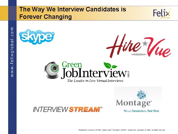 The Way We Interview Candidates is Forever Changing 