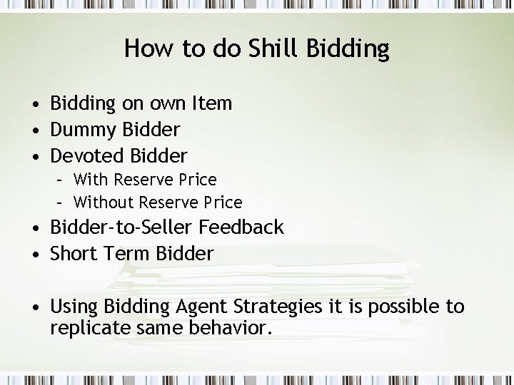 How to do Shill Bidding • Bidding on own Item • Dummy Bidder •