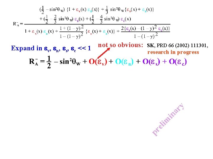 SK, PRD 66 (2002) 111301, el im in ar y research in progress pr