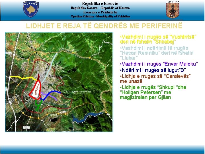 Republika e Kosovës Republika Kosova – Republic of Kosovo Komuna e Prishtinës Opština Priština