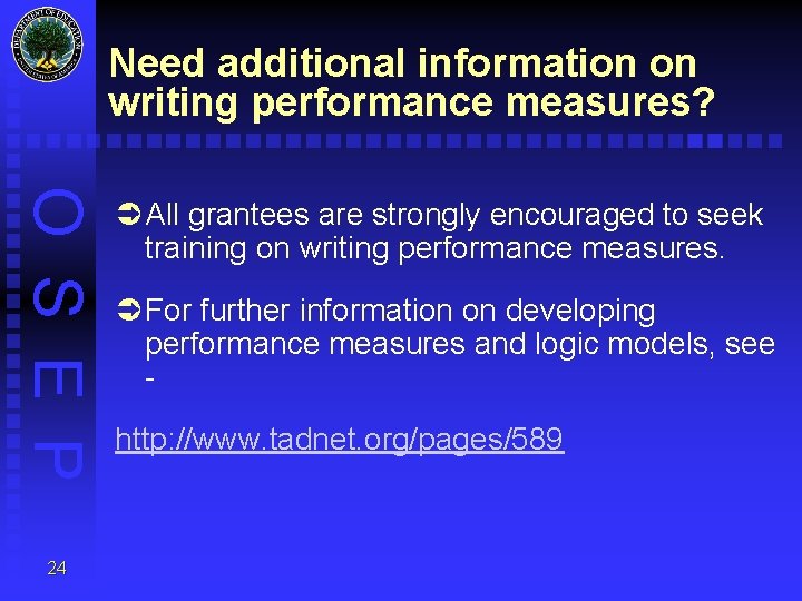 Need additional information on writing performance measures? O S E P 24 Ü All