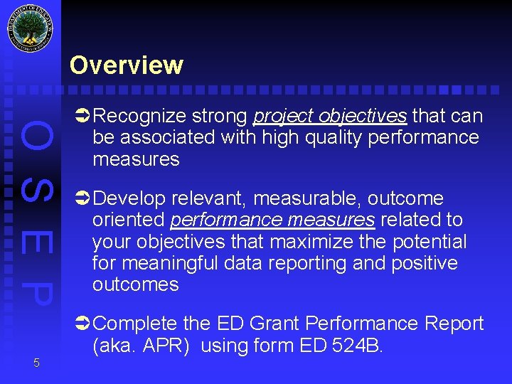 Overview O S E P Ü Recognize strong project objectives that can be associated
