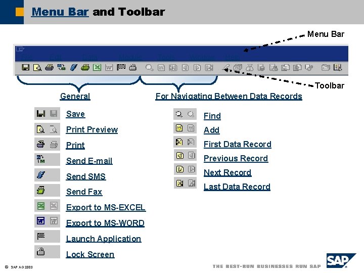 Menu Bar and Toolbar Menu Bar File Edit Data Module Tools Window Help Toolbar