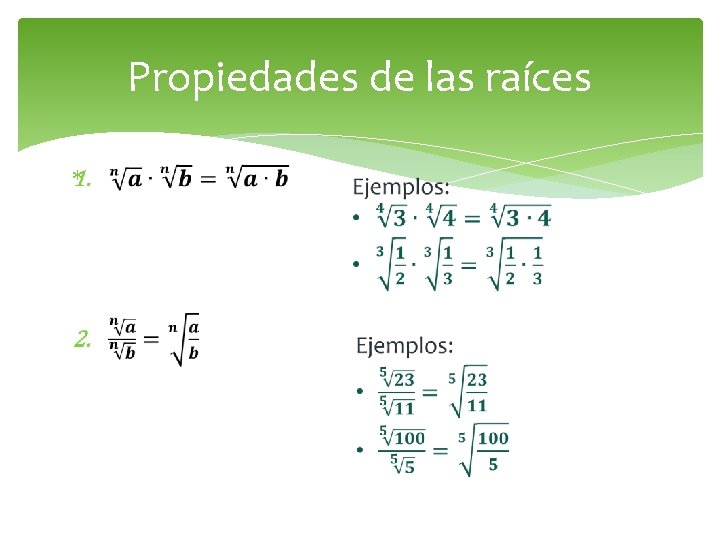 Propiedades de las raíces 