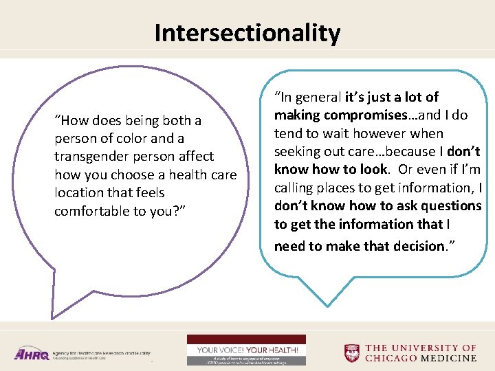 Intersectionality “How does being both a person of color and a transgender person affect