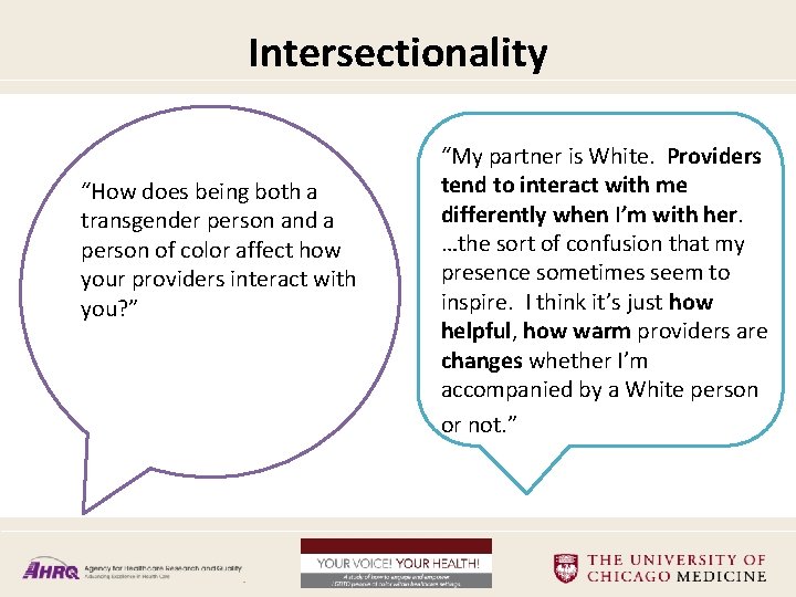 Intersectionality “How does being both a transgender person and a person of color affect