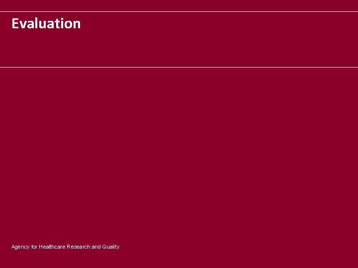 Evaluation Agency for Healthcare Research and Quality 