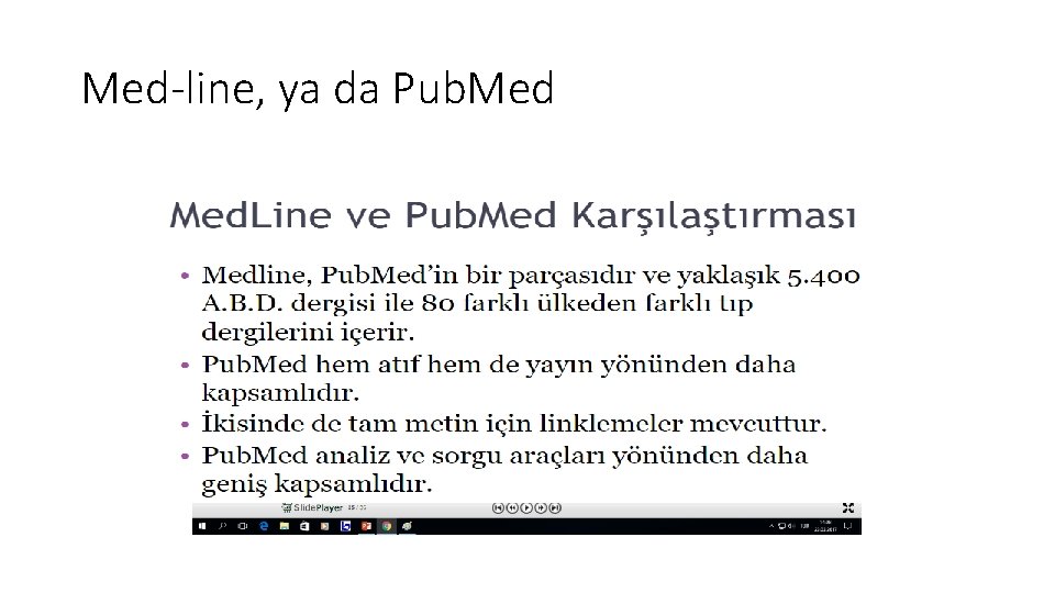 Med-line, ya da Pub. Med 