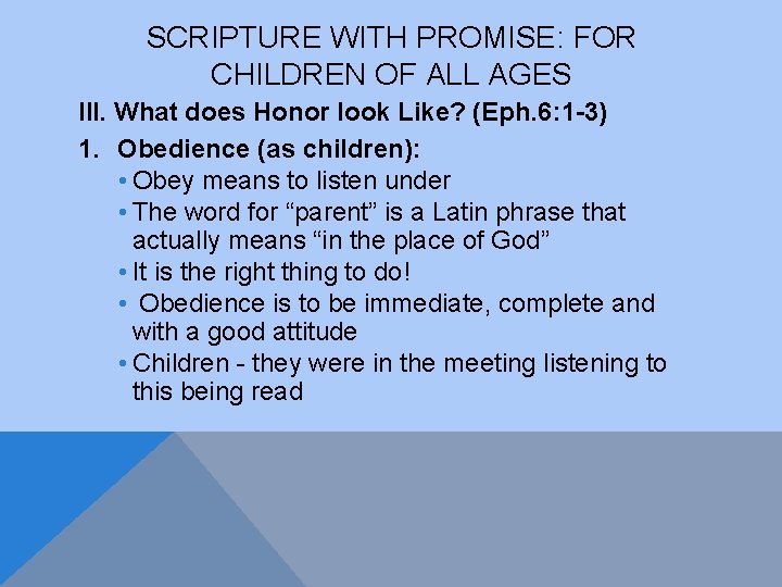 SCRIPTURE WITH PROMISE: FOR CHILDREN OF ALL AGES III. What does Honor look Like?