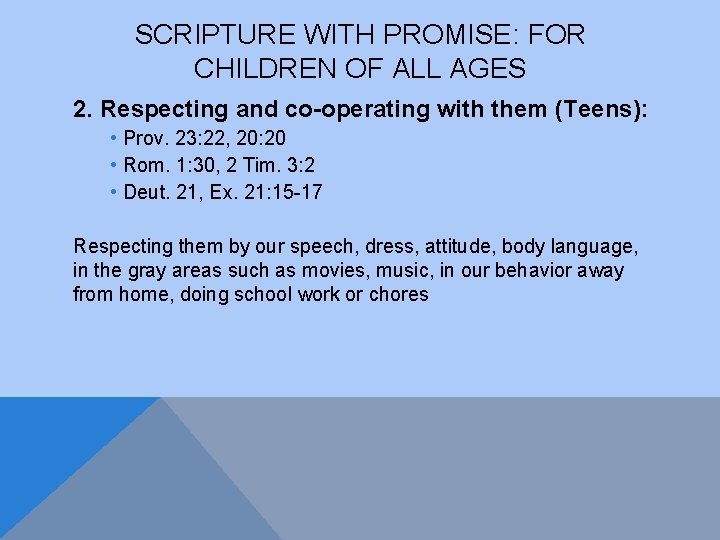 SCRIPTURE WITH PROMISE: FOR CHILDREN OF ALL AGES 2. Respecting and co-operating with them