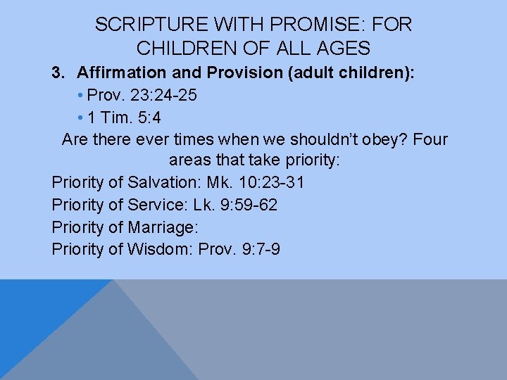 SCRIPTURE WITH PROMISE: FOR CHILDREN OF ALL AGES 3. Affirmation and Provision (adult children):