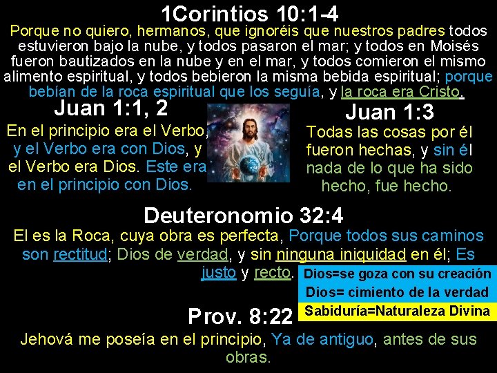 1 Corintios 10: 1 -4 Porque no quiero, hermanos, que ignoréis que nuestros padres