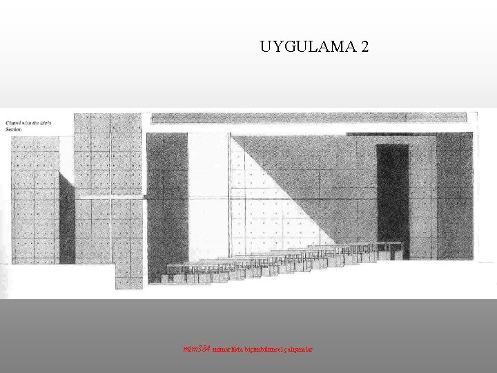 UYGULAMA 2 mim 384 mimarlıkta biçimbilimsel çalışmalar 