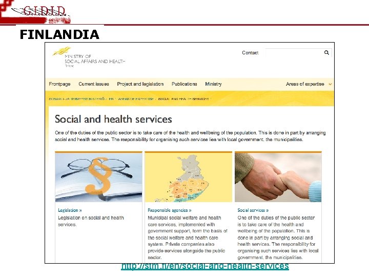 FINLANDIA http: //stm. fi/en/social-and-health-services 