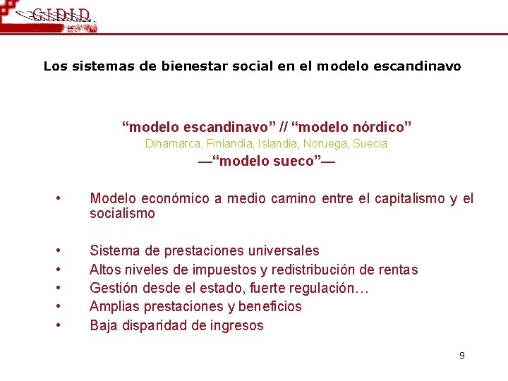 Los sistemas de bienestar social en el modelo escandinavo “modelo escandinavo” // “modelo nórdico”