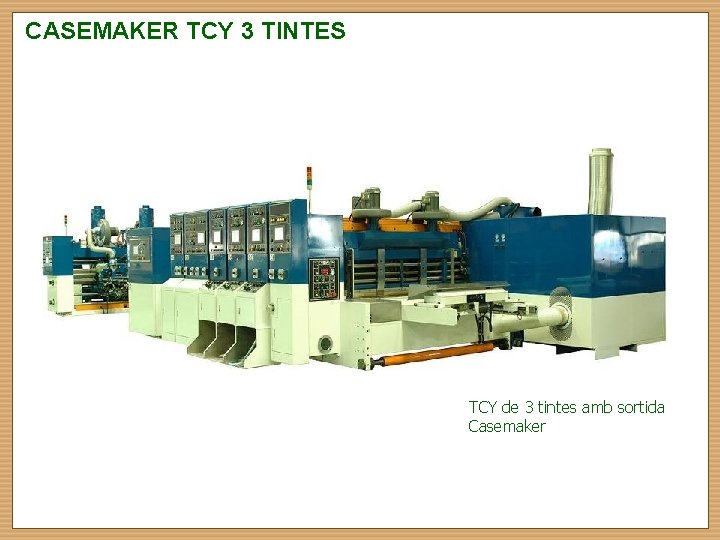 CASEMAKER TCY 3 TINTES TCY de 3 tintes amb sortida Casemaker 