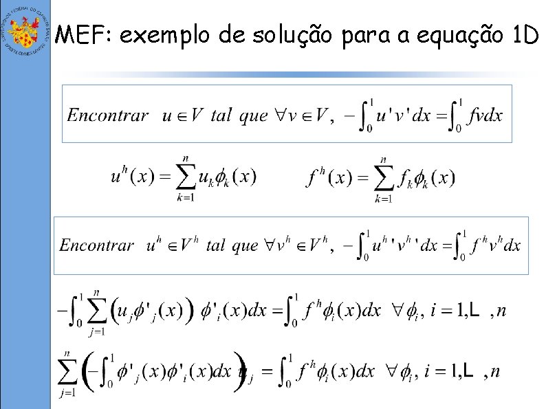 MEF: exemplo de solução para a equação 1 D 