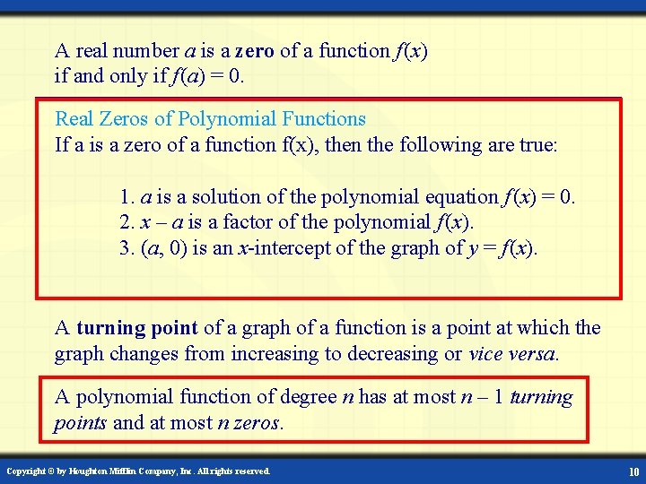 A real number a is a zero of a function f (x) if and