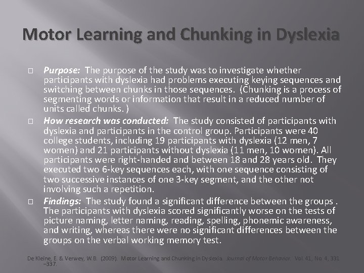 Motor Learning and Chunking in Dyslexia � � � Purpose: The purpose of the