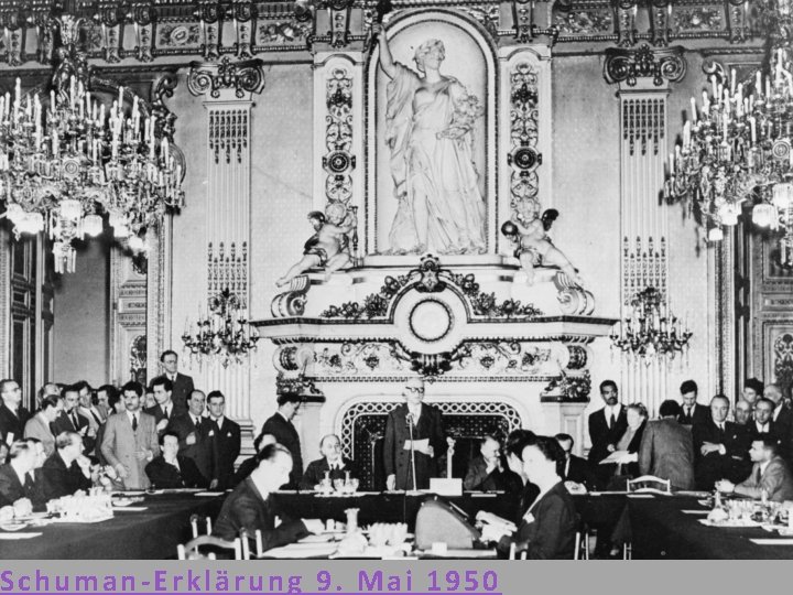 Schuman-Erklärung 9. Mai 1950 10 