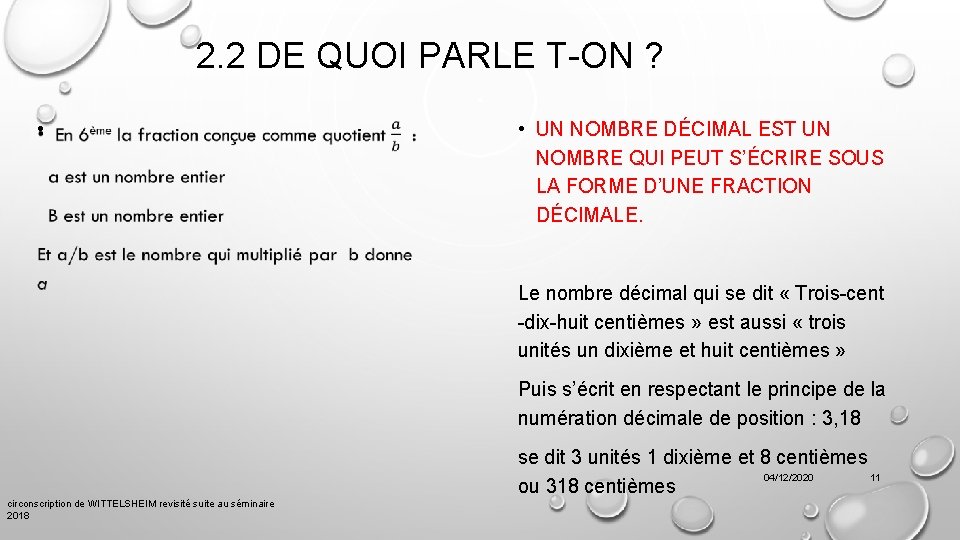 2. 2 DE QUOI PARLE T-ON ? • • UN NOMBRE DÉCIMAL EST UN