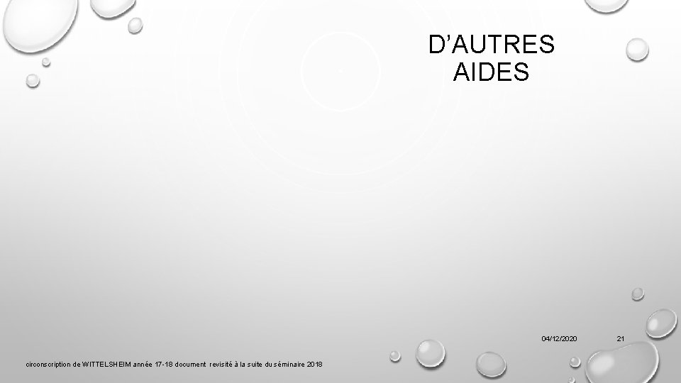 D’AUTRES AIDES 04/12/2020 circonscription de WITTELSHEIM année 17 -18 document revisité à la suite
