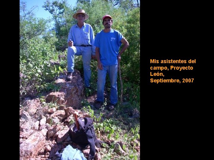 Mis asistentes del campo, Proyecto León, Septiembre, 2007 