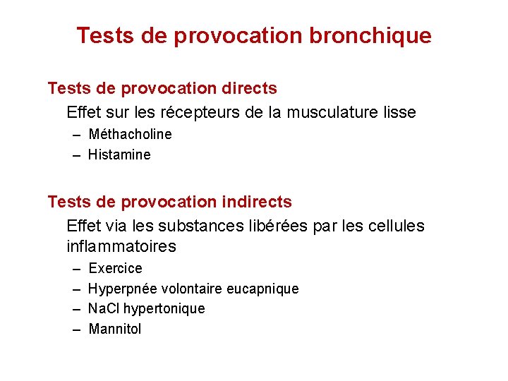 Tests de provocation bronchique Tests de provocation directs Effet sur les récepteurs de la