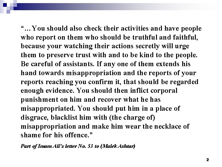 “…You should also check their activities and have people who report on them who