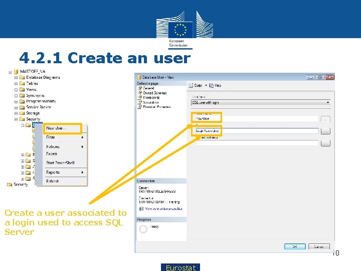 4. 2. 1 Create an user Create a user associated to a login used