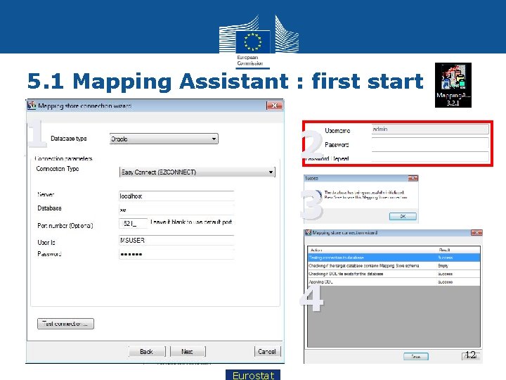 5. 1 Mapping Assistant : first start 1 2 3 4 12 Eurostat 