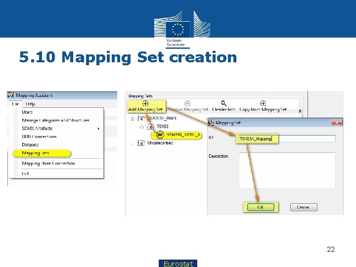 5. 10 Mapping Set creation 22 Eurostat 