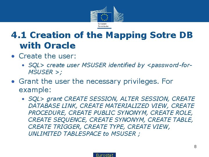 4. 1 Creation of the Mapping Sotre DB with Oracle • Create the user: