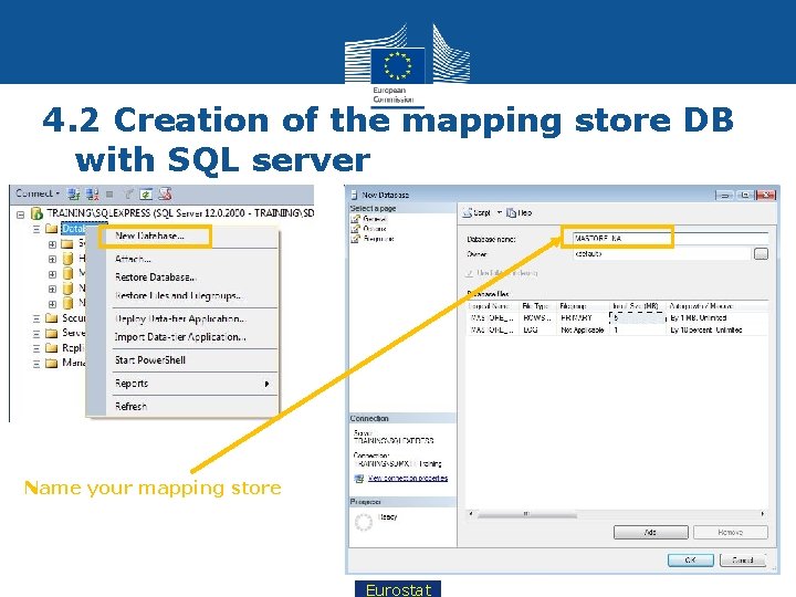 4. 2 Creation of the mapping store DB with SQL server Name your mapping