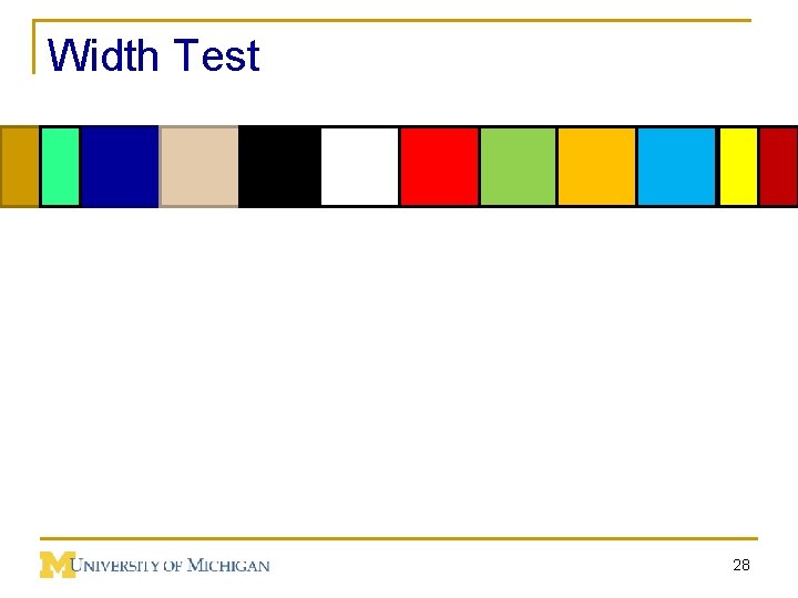 Width Test 28 