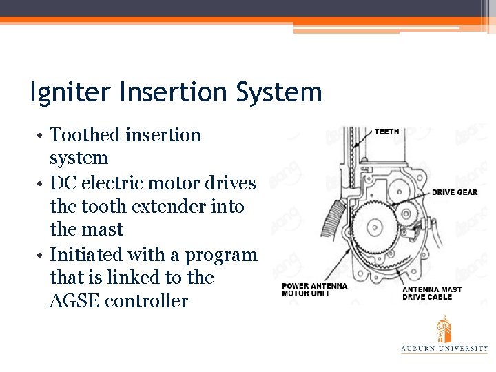 Igniter Insertion System • Toothed insertion system • DC electric motor drives the tooth