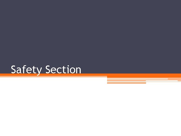 Safety Section 