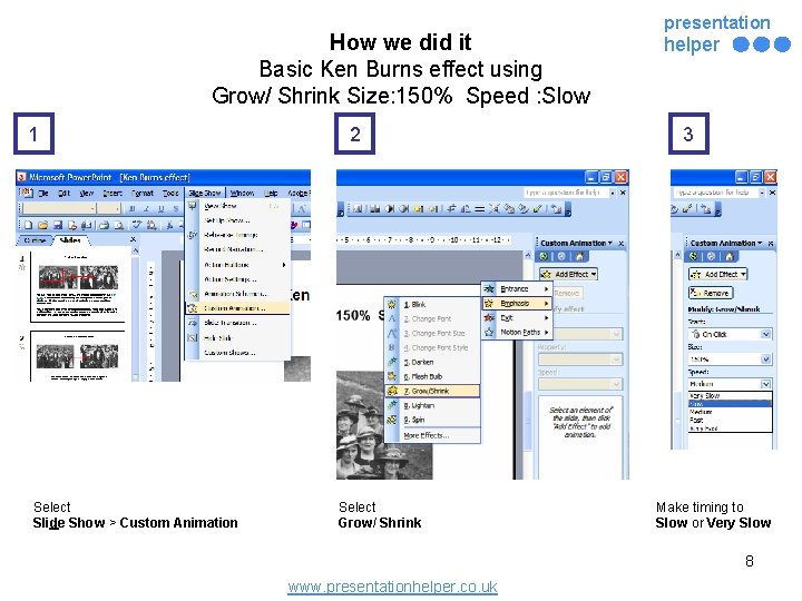 How we did it Basic Ken Burns effect using Grow/ Shrink Size: 150% Speed