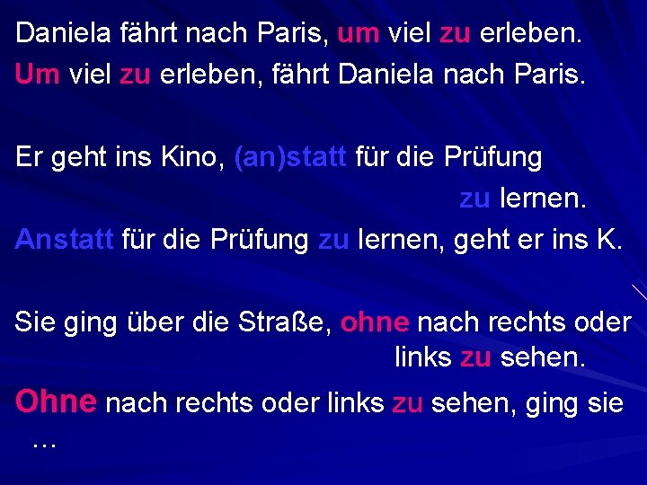 Daniela fährt nach Paris, um viel zu erleben. Um viel zu erleben, fährt Daniela