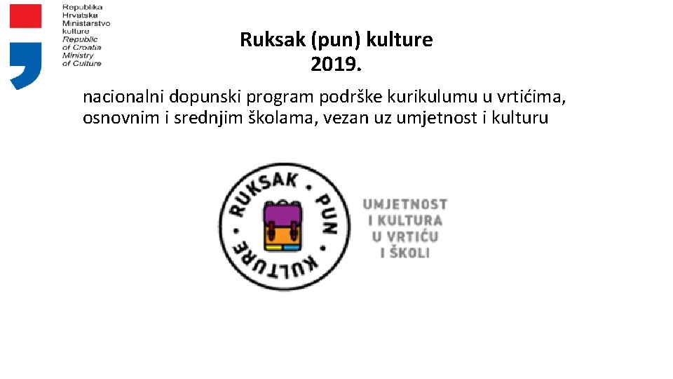 Ruksak (pun) kulture 2019. nacionalni dopunski program podrške kurikulumu u vrtićima, osnovnim i srednjim