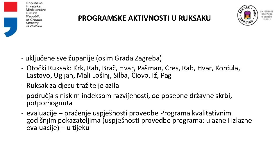 PROGRAMSKE AKTIVNOSTI U RUKSAKU - uključene sve županije (osim Grada Zagreba) - Otočki Ruksak: