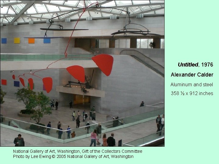 Untitled, 1976 Alexander Calder Aluminum and steel 358 ½ x 912 inches National Gallery